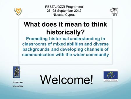 What does it mean to think historically? Promoting historical understanding in classrooms of mixed abilities and diverse backgrounds and developing channels.