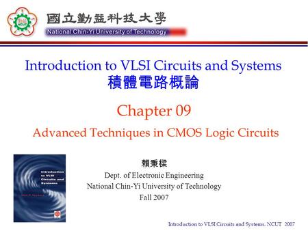 Chapter 09 Advanced Techniques in CMOS Logic Circuits