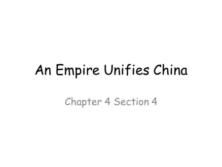 An Empire Unifies China