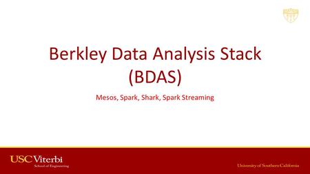 Berkley Data Analysis Stack (BDAS)