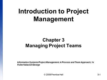 Introduction to Project Management Chapter 3 Managing Project Teams