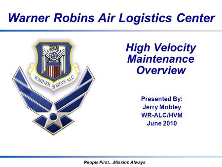 High Velocity Maintenance Overview