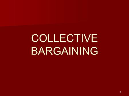 COLLECTIVE BARGAINING