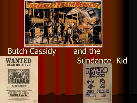 Butch Cassidy and the Sundance Kid