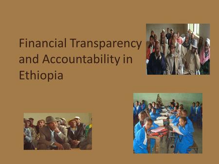 Financial Transparency and Accountability in Ethiopia