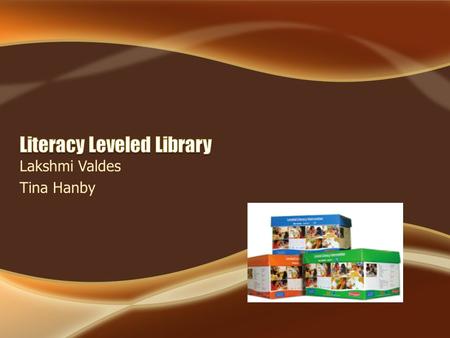 Lakshmi Valdes Tina Hanby. The Fountas & Pinnell Leveled Literacy Intervention System (LLI) is a small-group, supplementary literacy intervention designed.