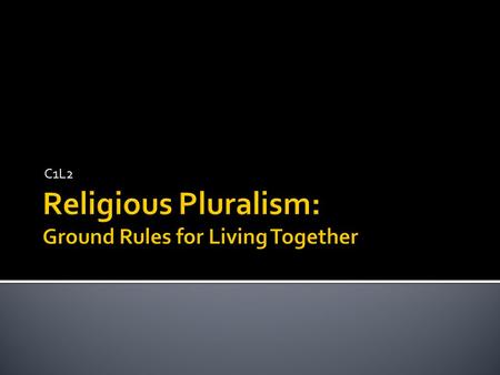 Religious Pluralism: Ground Rules for Living Together