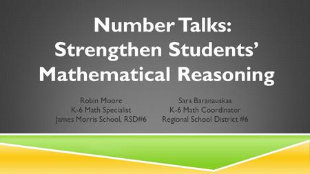 Number Talks: Strengthen Students’ Mathematical Reasoning