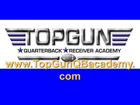 Www.TopGunQBacademy. com. Multiple West Coast Offense.