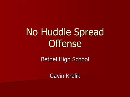 No Huddle Spread Offense