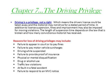 Chapter 7…The Driving Privilege