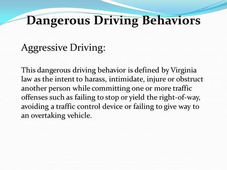 Dangerous Driving Behaviors