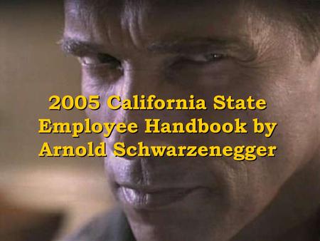 2005 California State Employee Handbook by Arnold Schwarzenegger.