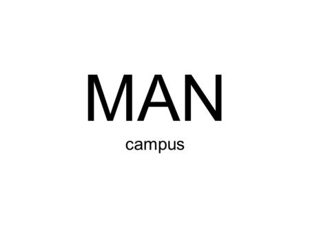 MAN campus Big man on campus.