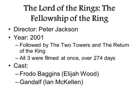 The Lord of the Rings: The Fellowship of the Ring