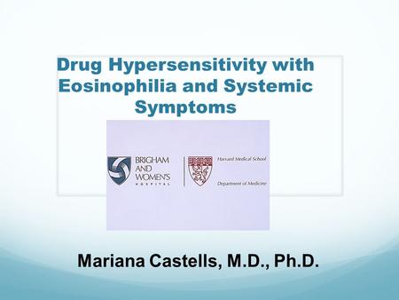 Drug Hypersensitivity with Eosinophilia and Systemic Symptoms