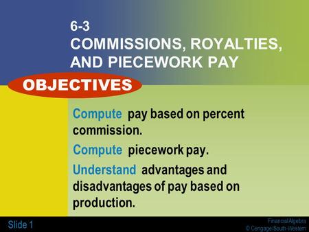 6-3 COMMISSIONS, ROYALTIES, AND PIECEWORK PAY