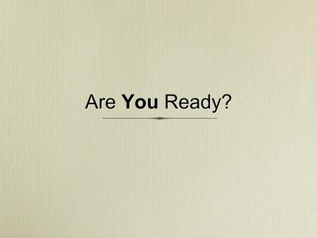 Are You Ready?.