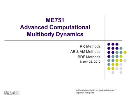 ME751 Advanced Computational Multibody Dynamics