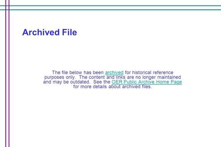 Archived File The file below has been archived for historical reference purposes only. The content and links are no longer maintained and may be outdated.