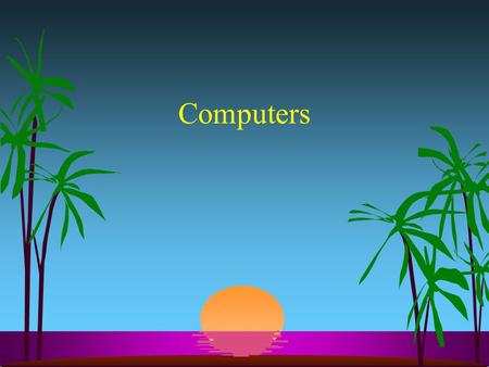 Computers. s Use inputs to control outputs Inputs s Most are from sensors s Will usually be either an analog or digital voltage s Most will supply an.