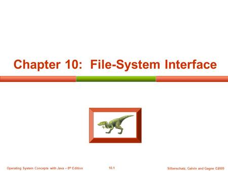 Chapter 10: File-System Interface