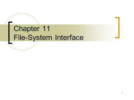 Chapter 11 File-System Interface