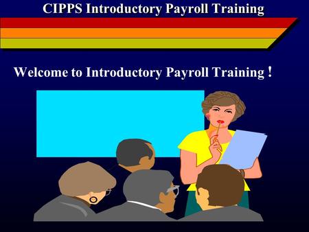 CIPPS Introductory Payroll Training