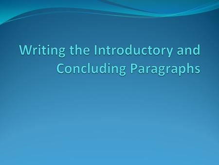 Introduction Has three parts: 1) Hook 2) GDT 3) Thesis.