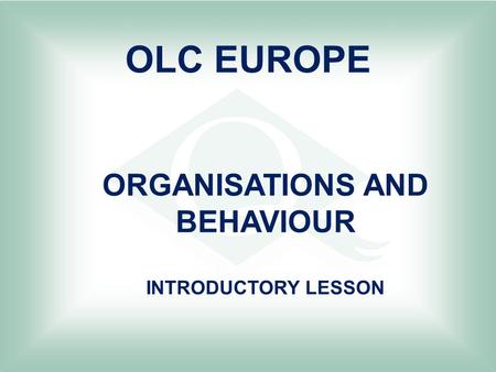 ORGANISATIONS AND BEHAVIOUR