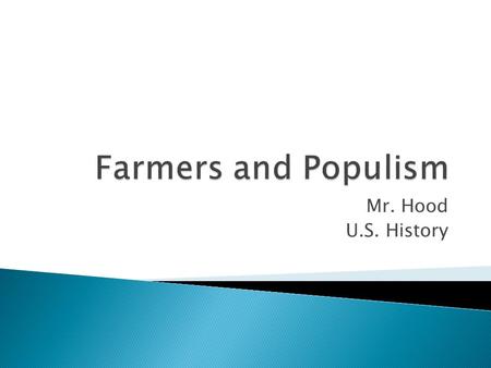 Mr. Hood U.S. History.  Between 1870 and 1895, farm prices plummeted. Cotton, was worth half of what it was following Reconstruction.  Prices were dropping.