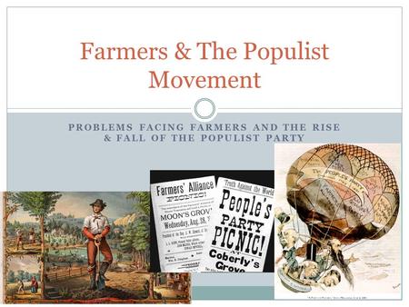 Farmers & The Populist Movement