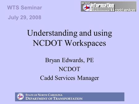 Understanding and using NCDOT Workspaces