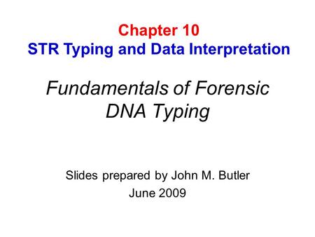 Fundamentals of Forensic DNA Typing