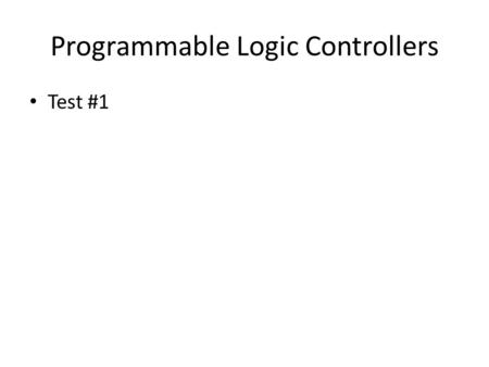 Programmable Logic Controllers