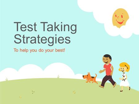 Test Taking Strategies