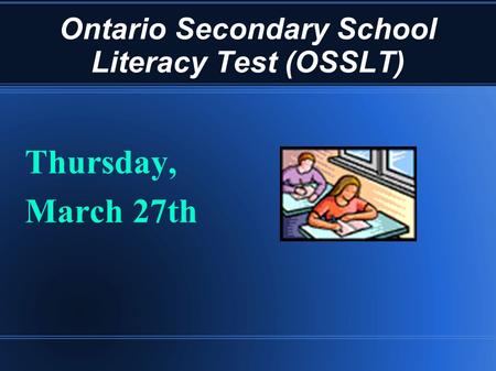 Ontario Secondary School Literacy Test (OSSLT)