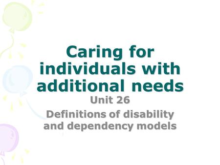 Caring for individuals with additional needs