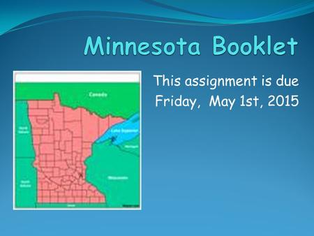 This assignment is due Friday, May 1st, 2015. Booklet Introduction.