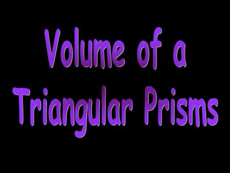 10 m² 4 m =5 m( A = 5 m. The same formula (V = Bh) that is used to find the volume of rectangular prisms and cylinders, can also be used to find the volume.