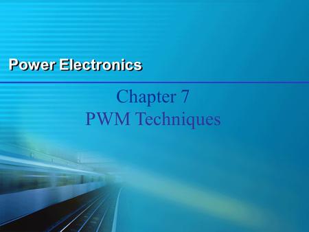 Chapter 7 PWM Techniques