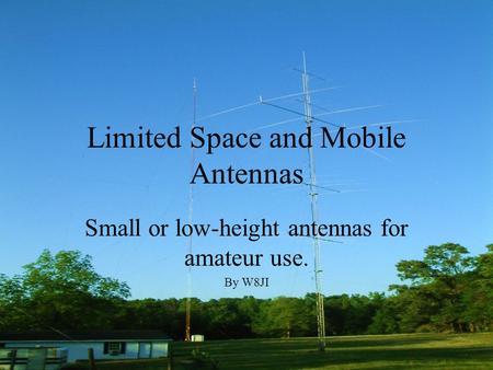 Limited Space and Mobile Antennas