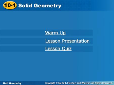 10-1 Solid Geometry Warm Up Lesson Presentation Lesson Quiz