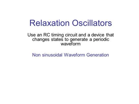 Relaxation Oscillators