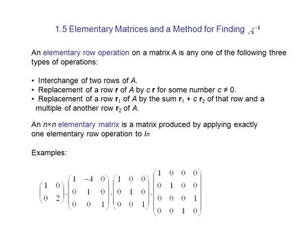 1.5 Elementary Matrices and a Method for Finding