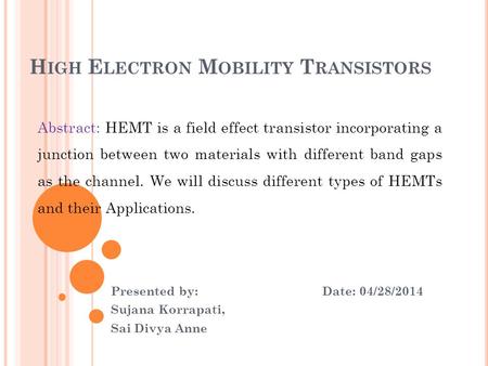 High Electron Mobility Transistors