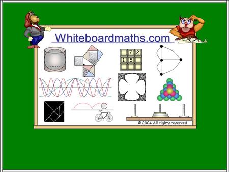 Whiteboardmaths.com © 2004 All rights reserved 5 7 2 1.