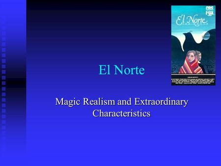 Magic Realism and Extraordinary Characteristics