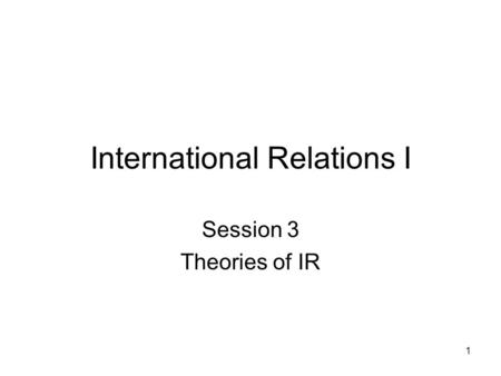 International Relations I