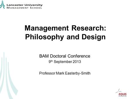 Management Research: Philosophy and Design